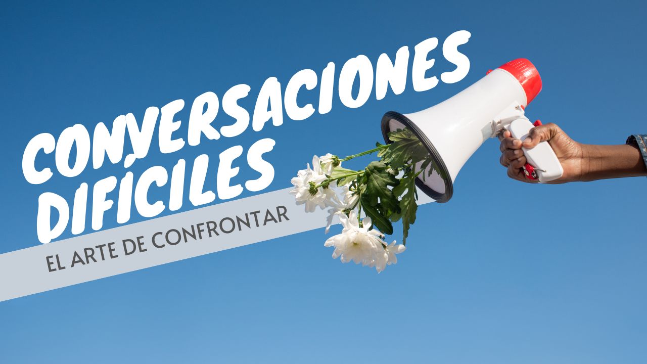 Conversaciones Difíciles